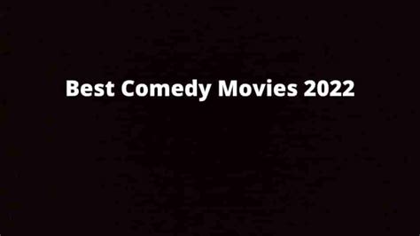 comedy movies of 2022|comedy movies 2022 full.